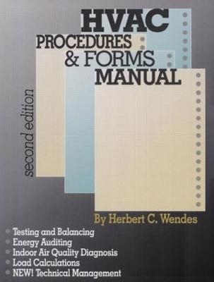 HVAC Procedures & Forms Manual, Second Edition - Herbert C. Wendes