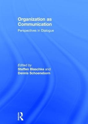 Organization as Communication - 