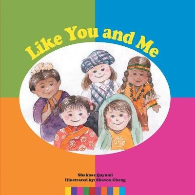 Like You And Me - Shahnaz Qayumi