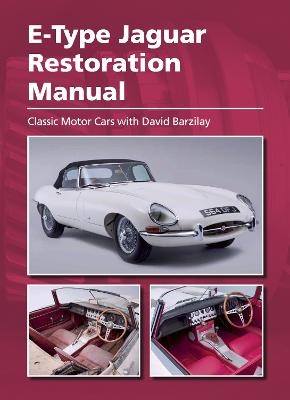 E-Type Jaguar Restoration Manual