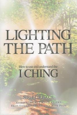 Lighting The Path - Nigel Peace