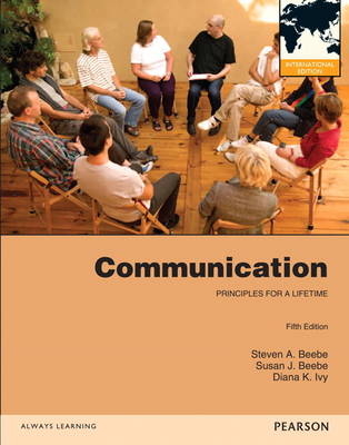 Communication - Steven A. Beebe, Susan J. Beebe, Diana K. Ivy