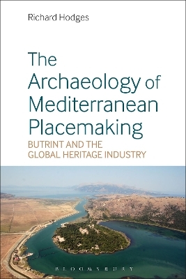 The Archaeology of Mediterranean Placemaking - Dr Richard Hodges