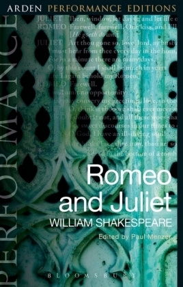 Romeo and Juliet: Arden Performance Editions - William Shakespeare