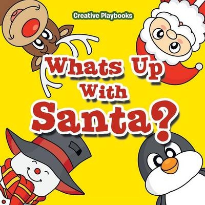 Whats Up With Santa? Look And Find Christmas Edition -  Creative Playbooks