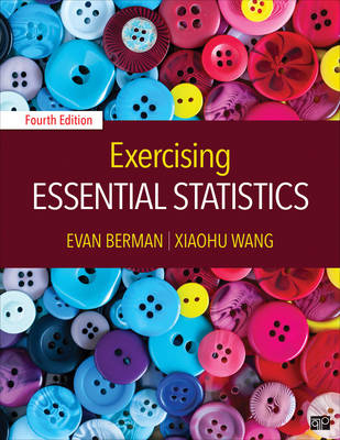 Exercising Essential Statistics - Evan M. Berman, XiaoHu Wang