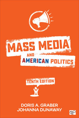 Mass Media and American Politics - Doris A. Graber, Johanna L. Dunaway