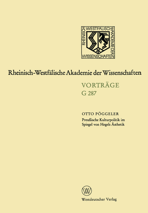 Preußische Kulturpolitik im Spiegel von Hegels Ästhetik - Otto Pöggeler