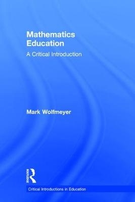 Mathematics Education - Mark Wolfmeyer