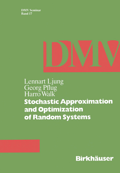 Stochastic Approximation and Optimization of Random Systems - L. Ljung, G. Pflug, H. Walk