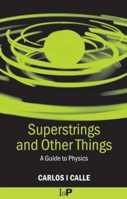 Superstrings and Other Things - Carlos I. Calle