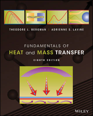 Fundamentals of Heat and Mass Transfer - Theodore L. Bergman, Adrienne S. Lavine, Frank P. Incropera, David P. DeWitt