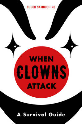 When Clowns Attack - Chuck Sambuchino