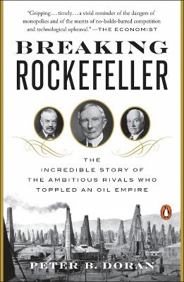 Breaking Rockefeller - Peter B. Doran