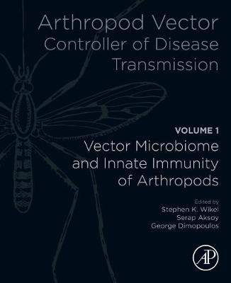 Arthropod Vector: Controller of Disease Transmission, Volume 1 - 