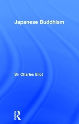 Japanese Buddhism - Sir Charles Eliot