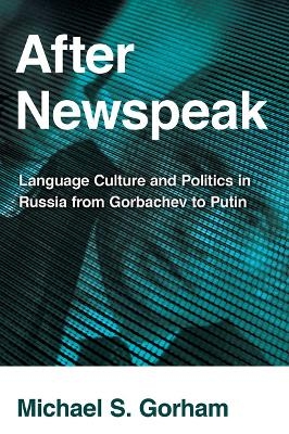 After Newspeak - Michael S. Gorham