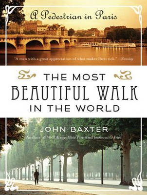 The Most Beautiful Walk in the World - John Baxter