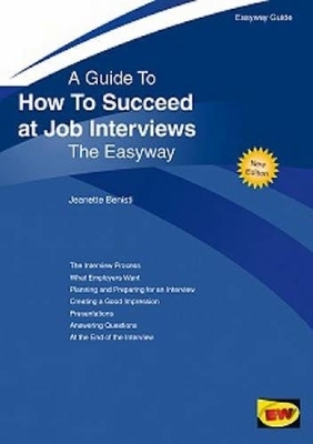 How To Succeed At Job Interviews - Jeanette Benisti