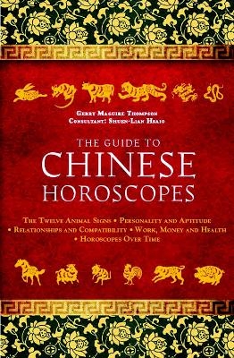 The Guide to Chinese Horoscopes - Gerry Maguire