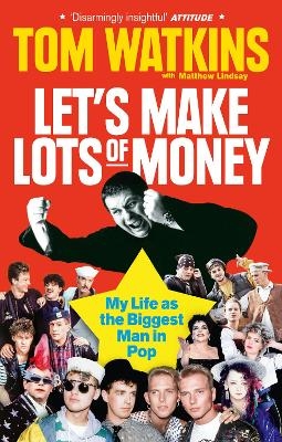 Let's Make Lots of Money - Tom Watkins