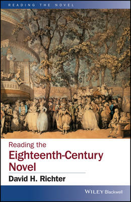 Reading the Eighteenth-Century Novel - 