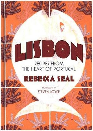 Lisbon - Rebecca Seal, Steven Joyce