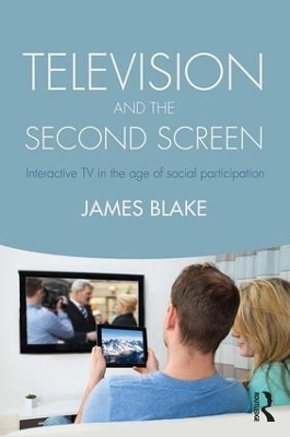 Television and the Second Screen - James Blake