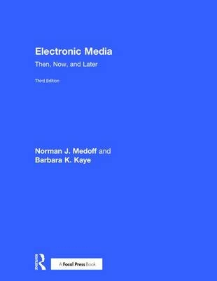 Electronic Media - Norman J. Medoff, Barbara K. Kaye