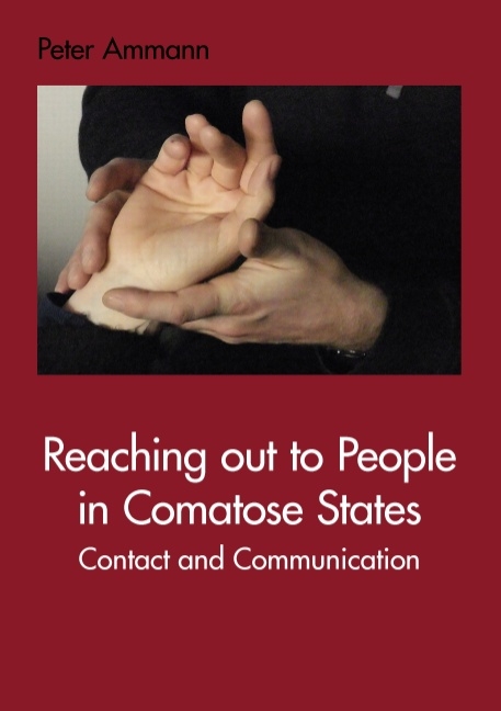Reaching out to People in Comatose States - Peter Ammann