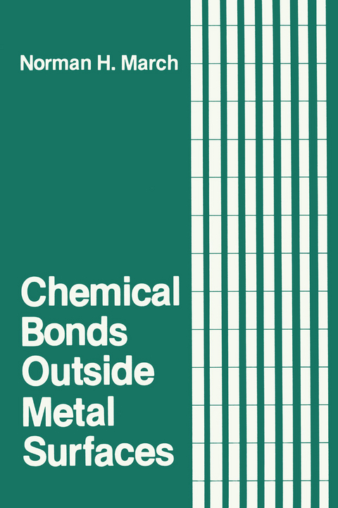 Chemical Bonds Outside Metal Surfaces - Norman H. March