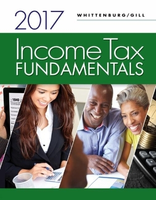 Income Tax Fundamentals 2017 (with H&R Block� Premium & Business Access Code for Tax Filing Year 2016) - Martha Altus-Buller, Gerald Whittenburg, Steven Gill