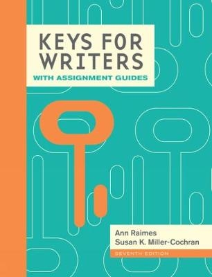 Keys for Writers with Assignment Guides, Spiral bound Version (with 2016 MLA Update Card) - Ann Raimes, Susan Miller-Cochran