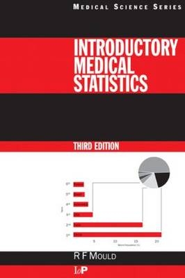Introductory Medical Statistics, 3rd edition - Richard F. Mould