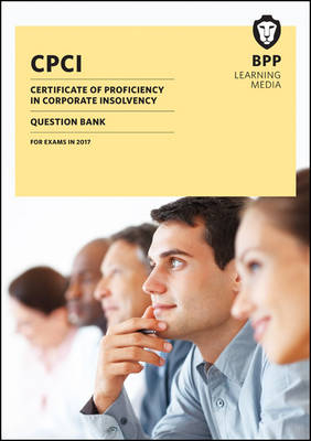 CPCI Certificate of Proficiency in Corporate Insolvency -  BPP Learning Media