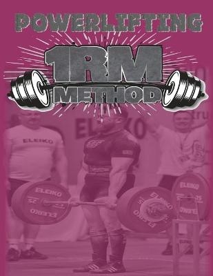 Powerlifting 1RM Method - Lawrence Farncombe