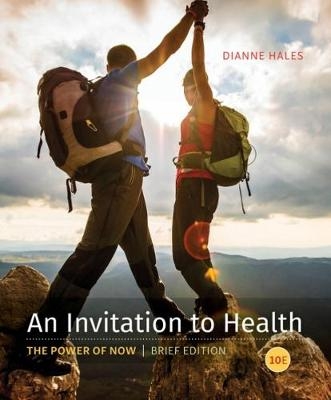 An Invitation to Health, Brief Edition - Dianne Hales