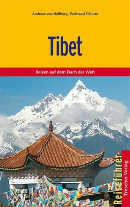 Tibet - Andreas von Hessberg, Waltraud Schulze