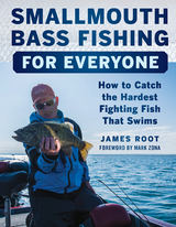 Smallmouth Bass Fishing for Everyone -  James Root