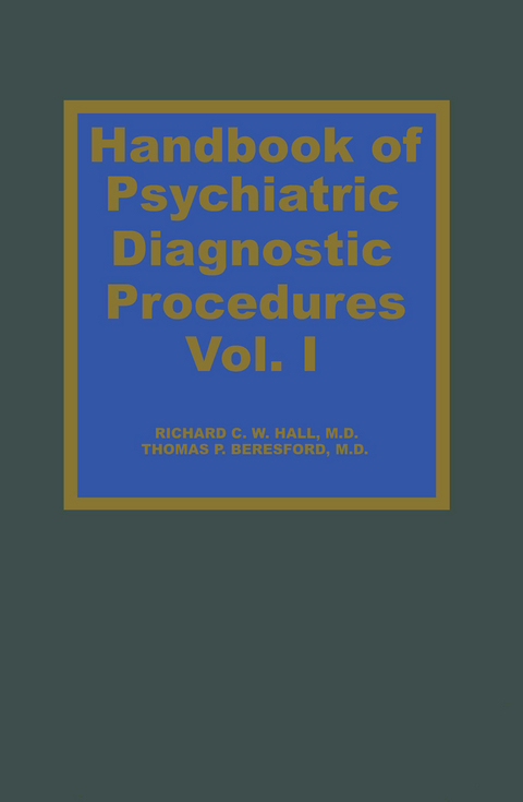 Handbook of Psychiatric Diagnostic Procedures Vol. I - R.C.W. Hall, T.P. Beresford