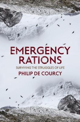 Emergency Rations - Philip De Courcy