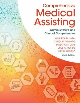 Comprehensive Medical Assisting - Wilburta Lindh, Carol Tamparo, Barbara Dahl, Julie Morris, Cindy Correa