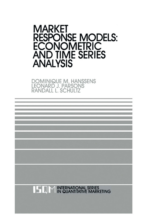 Market Response Models: Econometric and Time Series Analysis - Dominique M. Hanssens, Leonard J. Parsons, Randall L. Schultz