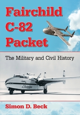 Fairchild C-82 Packet - Simon D. Beck