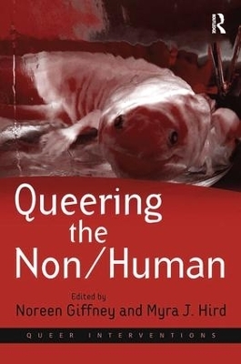 Queering the Non/Human - Myra J. Hird