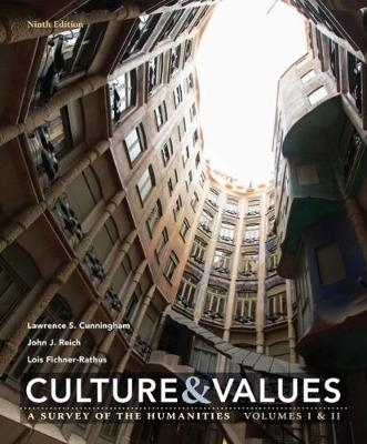Culture and Values - Lois Fichner-Rathus, John Reich, Lawrence Cunningham