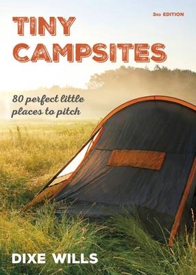 Tiny Campsites - Dixe Wills,  AA Publishing