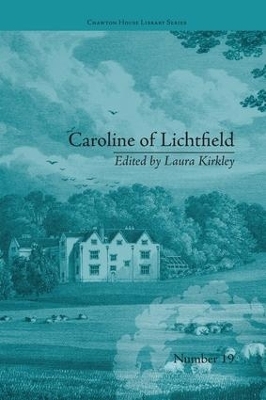 Caroline of Lichtfield - Laura Kirkley