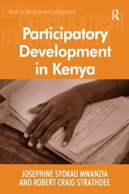 Participatory Development in Kenya - Josephine Syokau Mwanzia, Robert Craig Strathdee