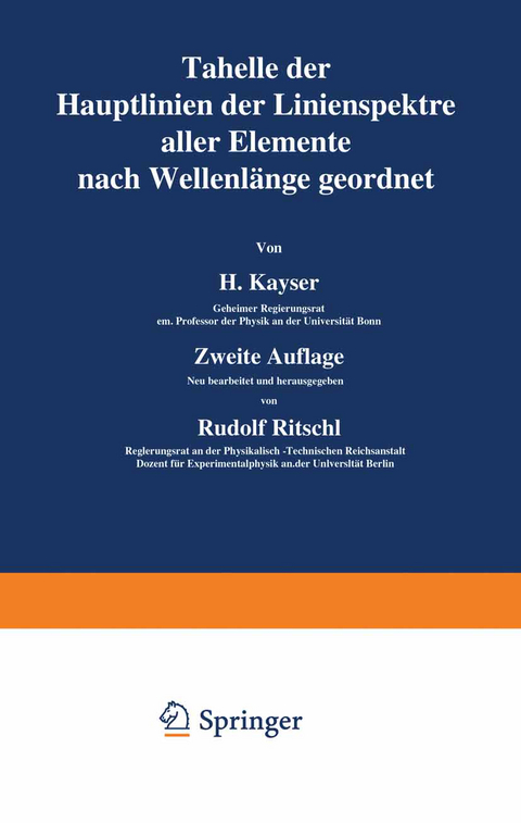 Tabelle der Hauptlinien der Linienspektre aller Elemente nach Wellenlänge geordnet - H. Kayser, Rudolf Ritschl